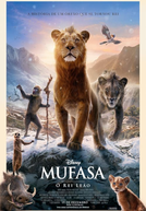 Mufasa: O Rei Leão (Mufasa: The Lion King)