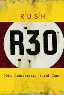 Rush - R30 - Poster / Capa / Cartaz - Oficial 1