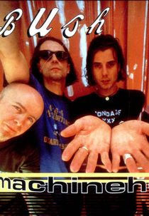 Bush: Machinehead (Bush: Machinehead)