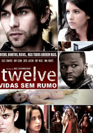 Twelve: Vidas sem Rumo (Twelve)