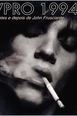 VPRO 1994 - O antes e depois de John Frusciante (VPRO 1994 - Before and After)