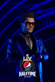 Super Bowl LV Halftime: The Weeknd - Poster / Capa / Cartaz - Oficial 2