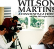 Wilson Martins – A consciência da crítica