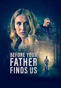 Before Your Father Finds Us (Before Your Father Finds Us)