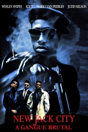  de Filme New Jack City: A Gangue Brutal (1991)