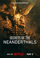 Os Segredos dos Neandertais