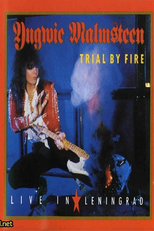Yngwie Malmsteen Live in Leningrad: Trial By Fire (Yngwie Malmsteen Live in Leningrad: Trial By Fire)