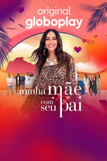 Minha Mãe com seu Pai (1ª Temporada) (Minha Mãe com seu Pai (1ª Temporada))