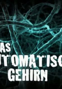 O Cérebro Inconsciente (Das Automatische Gehirn (2010))