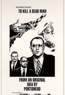 To Kill A Dead Man (To Kill A Dead Man)