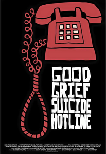 Good Grief Suicide Hotline (Good Grief Suicide Hotline)