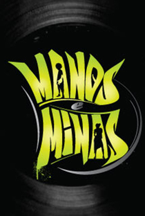 Manos e Minas - Poster / Capa / Cartaz - Oficial 1