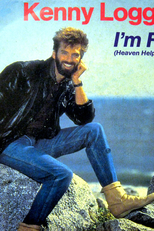 Kenny Loggins: I'm Free (Heaven Helps the Man) (Kenny Loggins: I'm Free (Heaven Helps the Man))