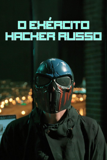  de Filme O Exército Hacker Russo (2022)