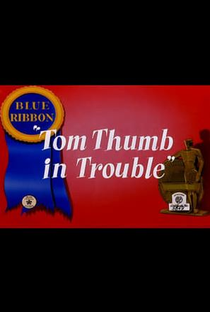 Tom Thumb in Trouble - Poster / Capa / Cartaz - Oficial 2