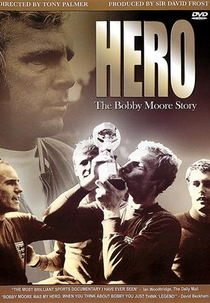 Hero: The Bobby Moore Story (Hero: The Bobby Moore Story)
