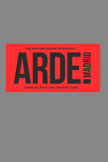 Poster de Série Arde Madrid (2ª Temporada) (2020)