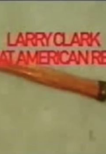 Larry Clark, Great American Rebel (Larry Clark, Great American Rebel)