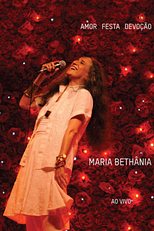 Maria Bethânia Amor Festa Devoção (Maria Bethânia Amor Festa Devoção)
