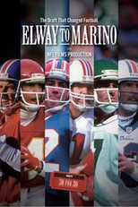 ESPN 30 for 30: Elway to Marino (Elway to Marino)
