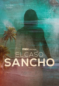 O Caso Sancho: Crime na Tailândia (El Caso Sancho)