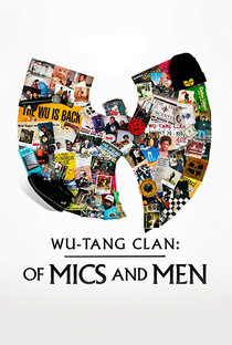 Wu-Tang Clan: Of Mics and Men - Poster / Capa / Cartaz - Oficial 1