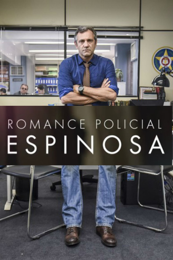 Poster de Série Romance Policial - Espinosa (2015)
