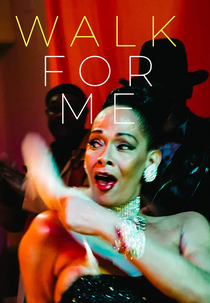 Walk for Me (Walk for Me)