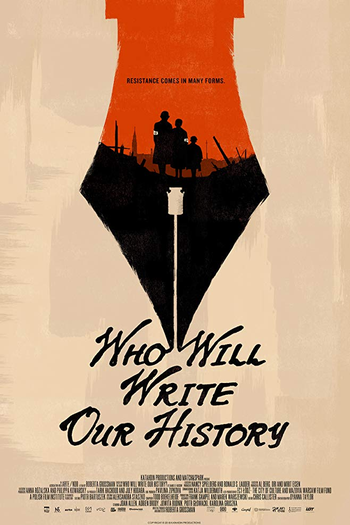 Poster de Filme Who Will Write Our History (2018)