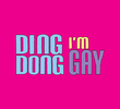 Ding Dong I'm Gay