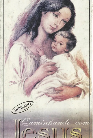 Poster 1 de Filme Caminhando com Jesus - Volume 1 (2000)