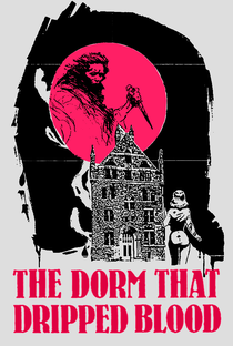 The Dorm That Dripped Blood - Poster / Capa / Cartaz - Oficial 7