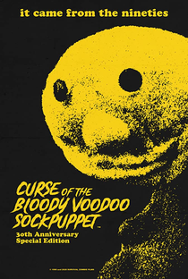 Curse of the Bloody Voodoo Sockpuppet - Poster / Capa / Cartaz - Oficial 1