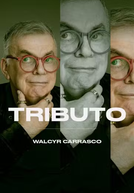 Tributo - Walcyr Carrasco (Tributo - Walcyr Carrasco)