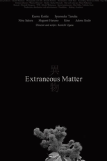 Matéria Estranha (異物)