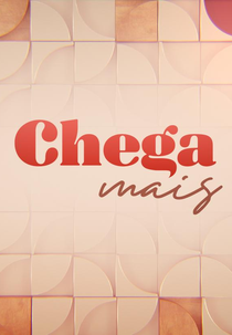 Chega Mais (Chega Mais)