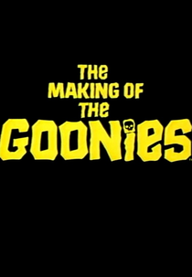 Making Of de "Os Goonies" (The Making Of "The Goonies")