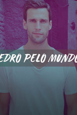 Pedro pelo Mundo (4ª Temporada) (Pedro pelo Mundo (4ª Temporada))