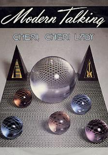Modern Talking: Cheri, Cheri, Lady (Modern Talking: Cheri, Cheri, Lady)