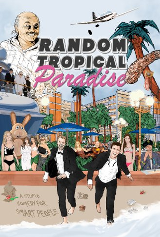 Poster 1 de Filme Random Tropical Paradise (2017)