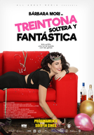Treintona, Soltera y Fantástica (#BuscandoaInés)