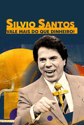 Poster 1 de Série Silvio Santos: Vale Mais do Que Dinheiro (2024)