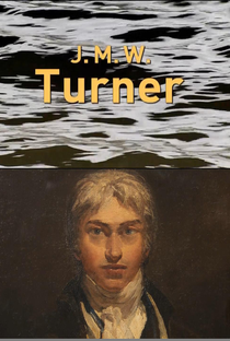 J.M.W. Turner - Poster / Capa / Cartaz - Oficial 1