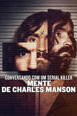 Conversando com um Serial Killer: A Mente de Charles Manson (Conversations with a Killer: The Charles Manson Tapes)