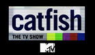 CATFISH: THE TV SHOW TRAILER