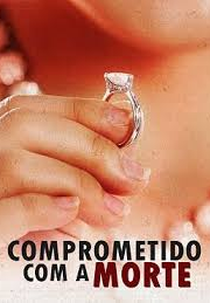 Comprometido com a Morte (Engaged to be Murdered)