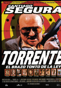 Torrente - O Braço Errado da Lei (Torrente, El Brazo Tonto de la Ley)