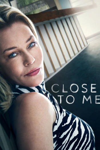 Poster de Franquia Close To Me (2021)
