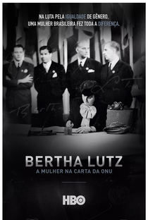 Bertha Lutz – A Mulher na Carta da ONU - Poster / Capa / Cartaz - Oficial 1