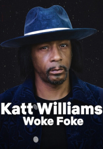 Katt Williams: Woke Foke (Katt Williams: Woke Foke)